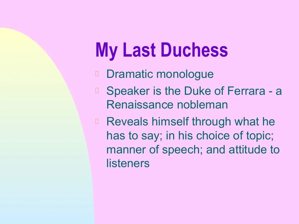 Irony in my last duchess