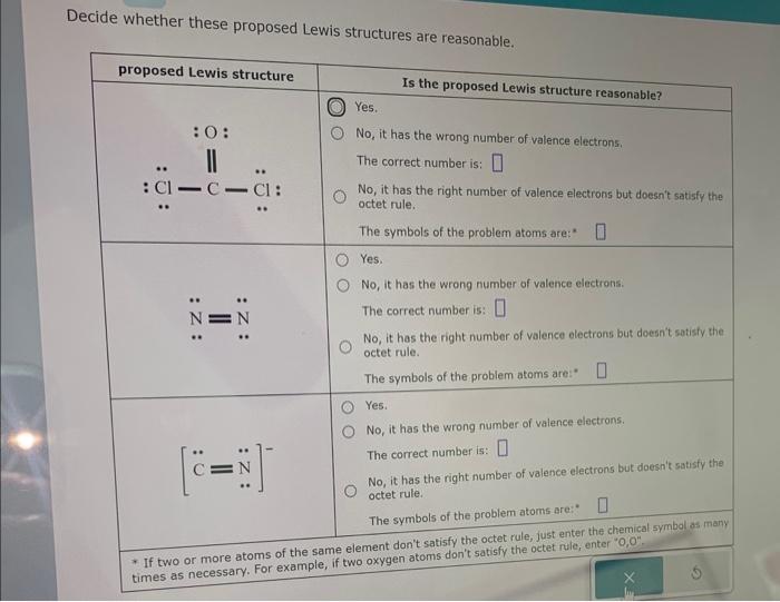 Lewis proposed decide whether structures has problem reasonable these structure number electrons valence octet rule wrong atoms yes satisfy correct